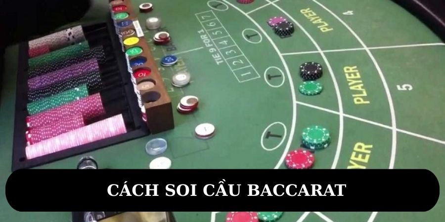 cách soi cầu baccarat