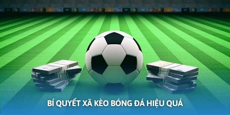 Người chơi cần nắm rõ bí quyết xả kèo để mang đến hiệu quả cao nhất