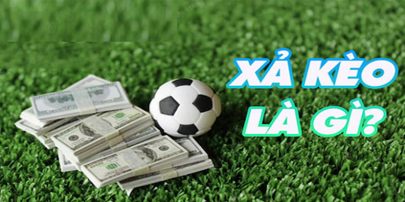 Chiến thuật xả kèo cược bóng đá giúp người chơi giảm thiểu rủi ro phải nhận