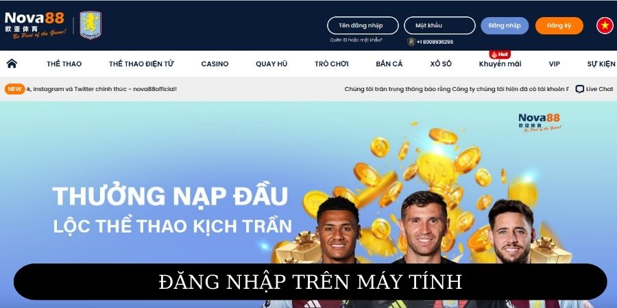 Hội viên có thể đăng nhập NOVA88 trên máy tính với các bước đơn giản