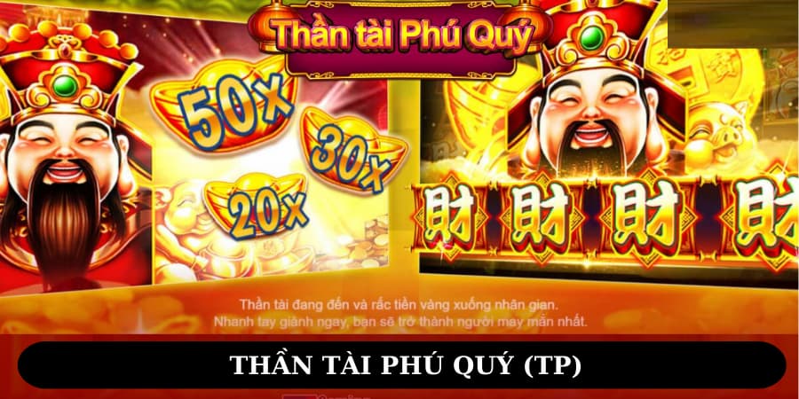 Thần Tài Phú Quý (TP)