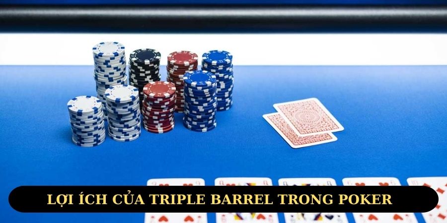 Lợi ích khi sử dụng Triple Barrel