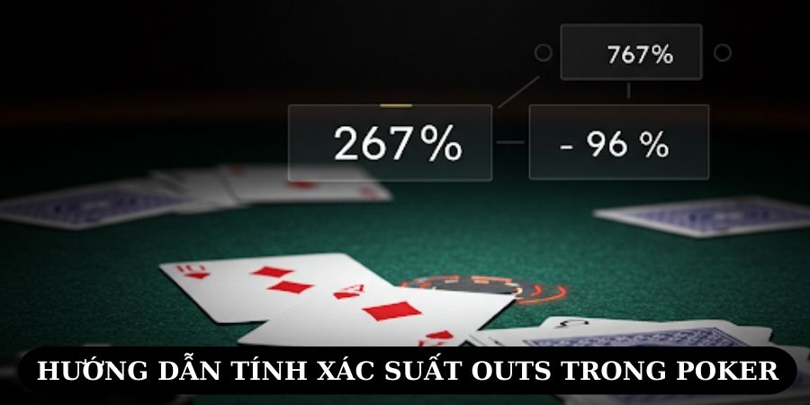 Cách tính xác suất Outs